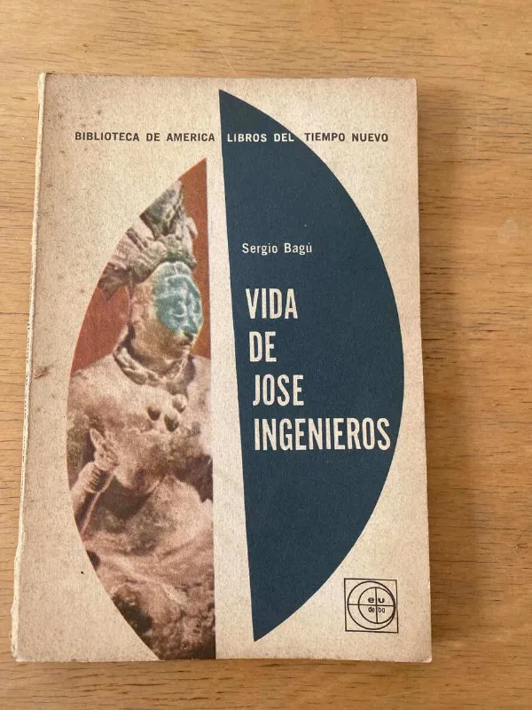 Tapa de Vida De Jose Ingenieros - Bagu, Sergio (u6)