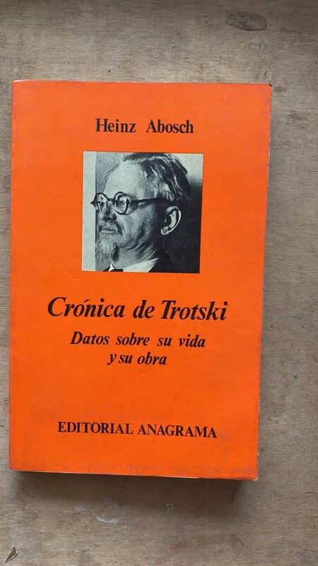 Cronica De Trotski - Abosch, Heinz (t6)