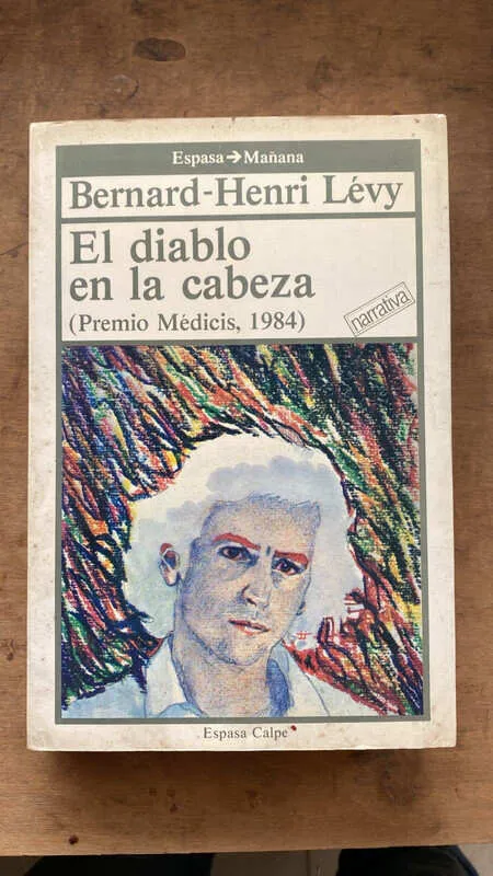 El Diablo En La Cabeza - Levy, Bernard Henri (ee4)
