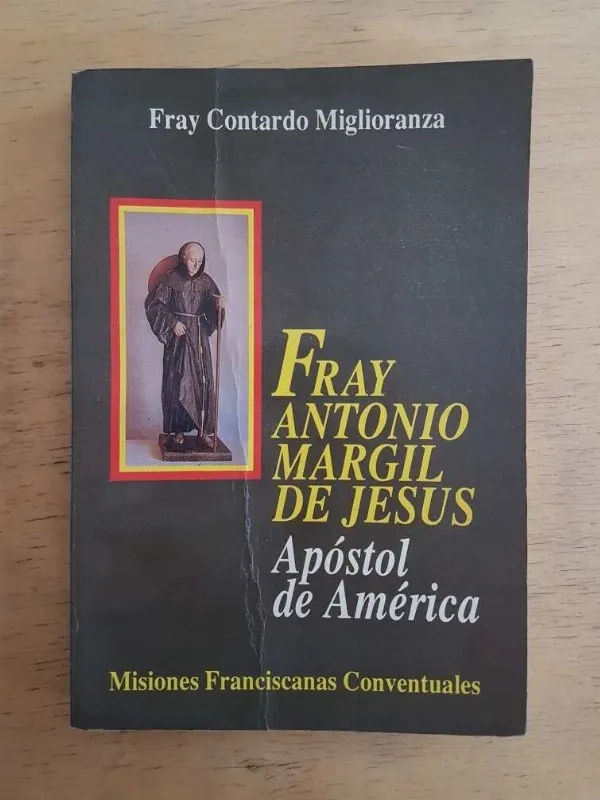 Fray Antonio Margil De Jesus Apostol De Am- Miglioranza (G5)