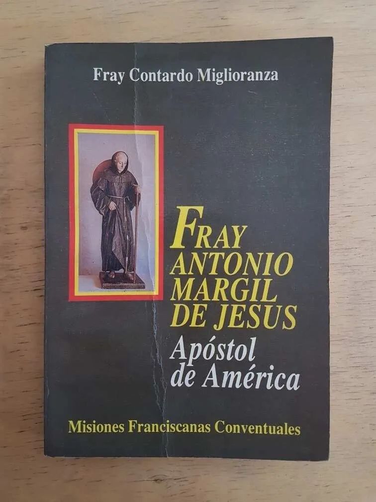 Fray Antonio Margil De Jesus Apostol De Am- Miglioranza (G5)
