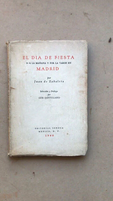 El Dia De Fiesta Por La Mañana Y La Tarde- De Zabaleta (aa3)