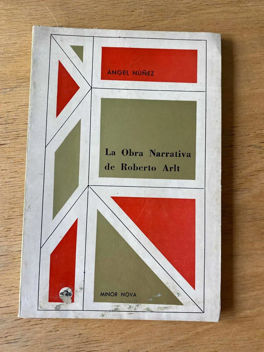 La Obra Narrativa De Roberto Arlt - Nuñez, Anegl (y5)