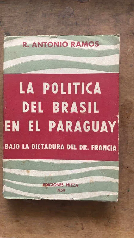 La Politica Del Brasil En El Paraguay Bajo La- Ramos (hh2
