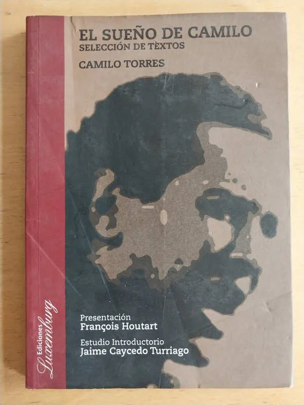 El Sueño De Camilo. Seleccion De Textos- Torres, Camilo (i2)