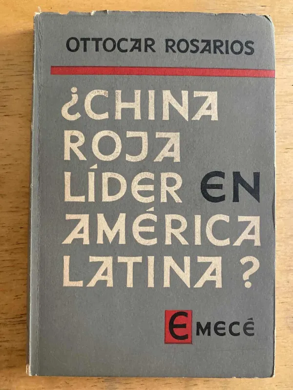 ¿china Roja Lider En America Latina? - Rosarios, O. (k3)