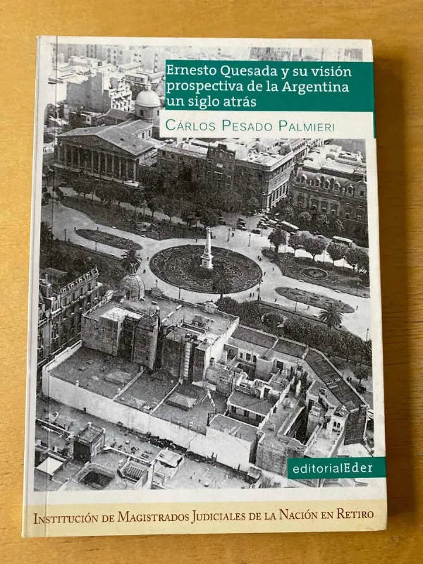 Tapa de Ernesto Quesada Y Su Vision Prospectiva- Pesado Palmieri (F4