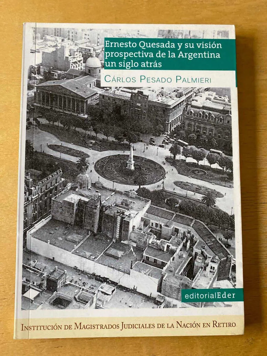 Ernesto Quesada Y Su Vision Prospectiva- Pesado Palmieri (F4
