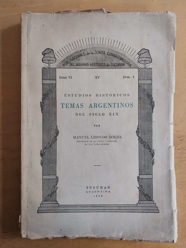 Estudios Historicos Temas Argentinos - Lizondo Borda (t4)