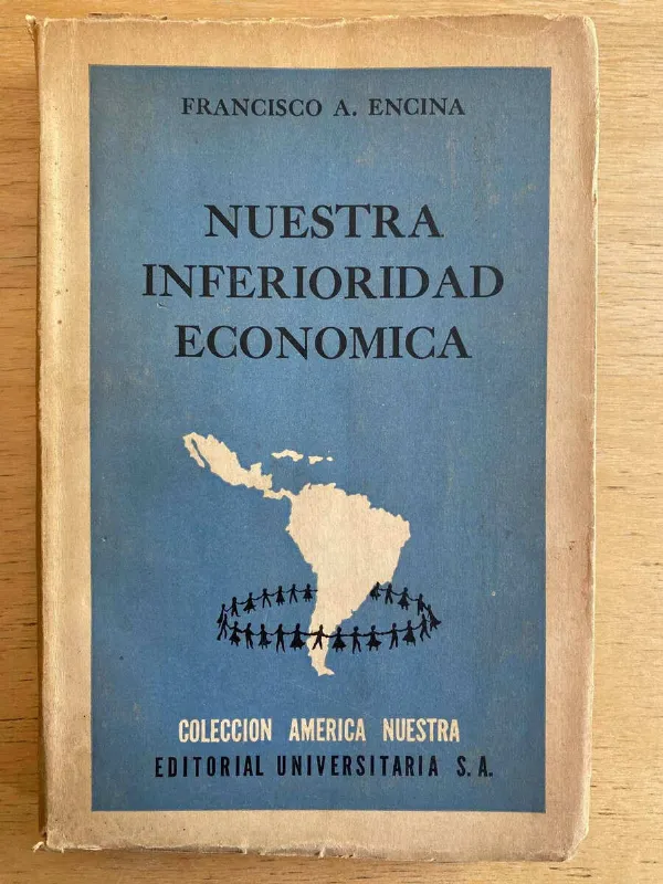 Tapa de Nuestra Inferioridad Economica - Encina, Francisco (D1)