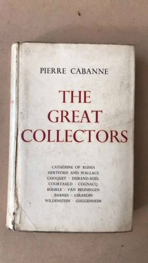 The Great Collectors - Pierre Cabanne (z3)