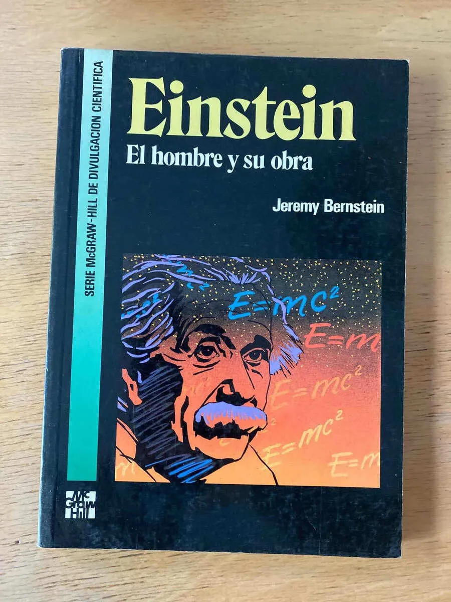 Einstein, El Hombre Y Su Obra - Bernstein, Jeremy (B5)