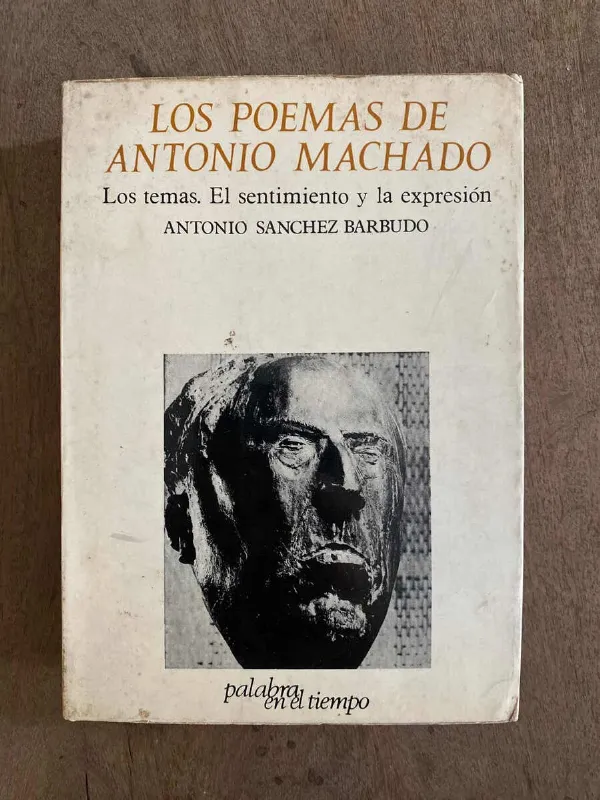 Los Poemas De Antonio Machado- Sanchez Barbudo (A4)