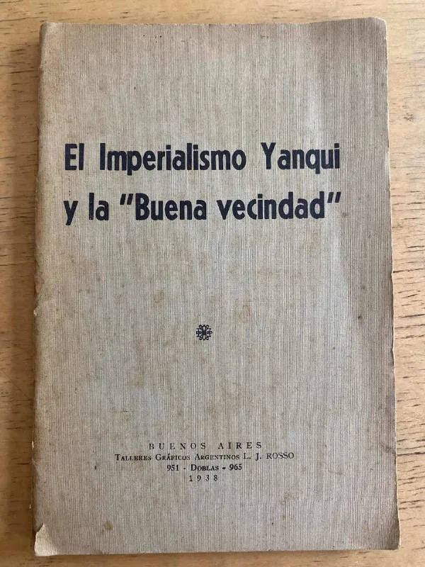 Tapa de - - El Imperialismo Yanqui Y La Buena Vecindad (k3)