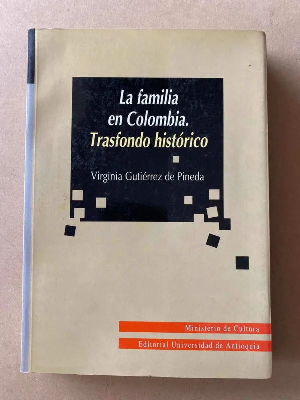 La Familia En Colombia - Gutierrez De Pineda (F6)