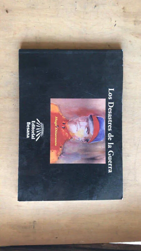Los Desastres De La Guerra - Ditaranto, Hugo (n5)