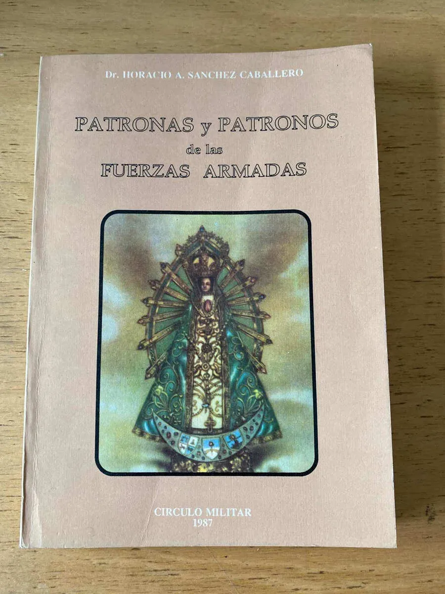 Patronas Y Patronos Fuerzas Armadas- Sanchez Caballero (o5)
