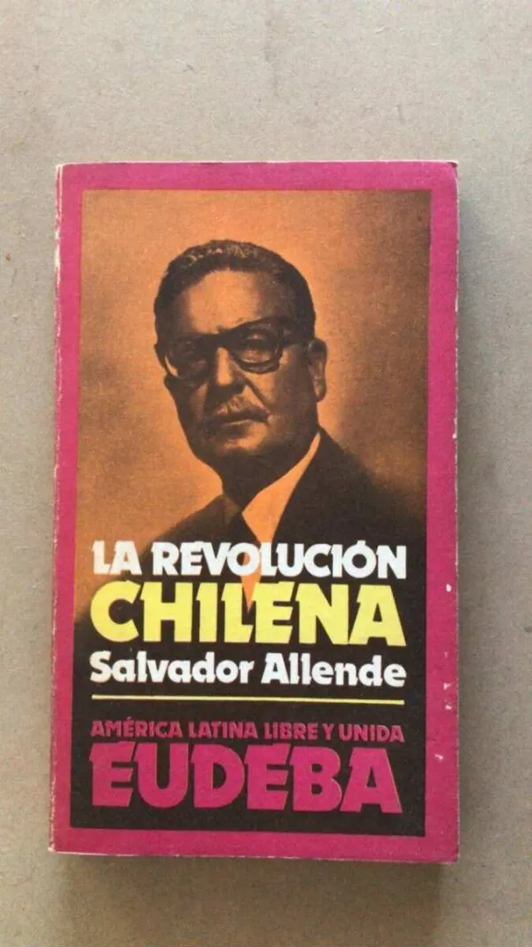 La Revolucion Chilena - Allende, Salvador (v2)