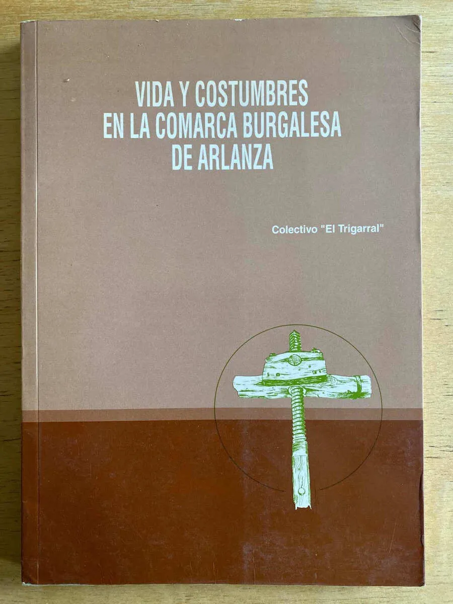 Vida Y Costumbres En La Comarca Burgalesa Del Arlanza (e2)