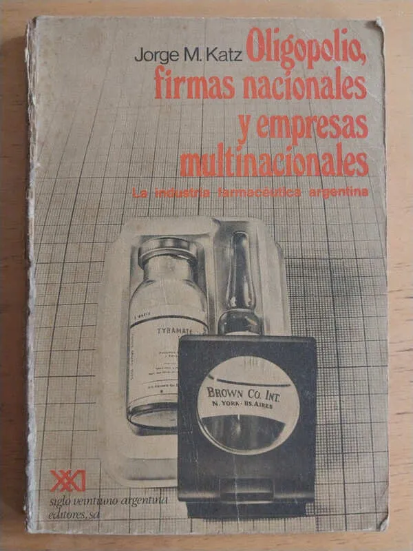 Oligopolio, Firmas Nacionales Y Empresas Multi - Katz (i2)