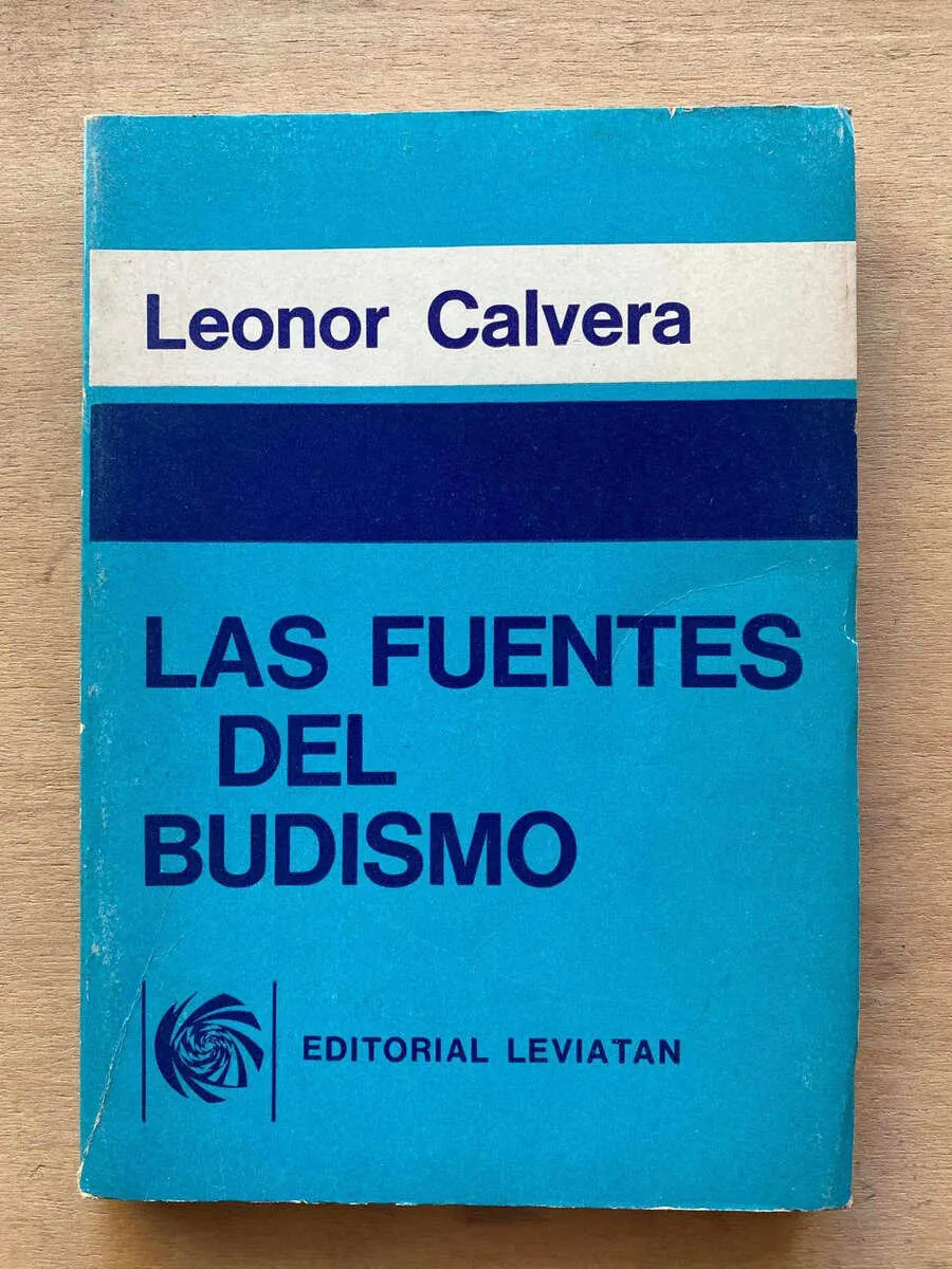 Las Fuentes Del Budismo - Calvera, Leonor (A3)