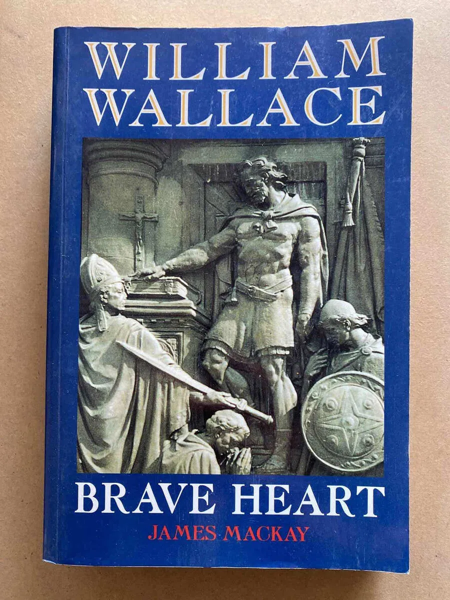 William Wallace, Brave Heart - Mackay, James (Y2)