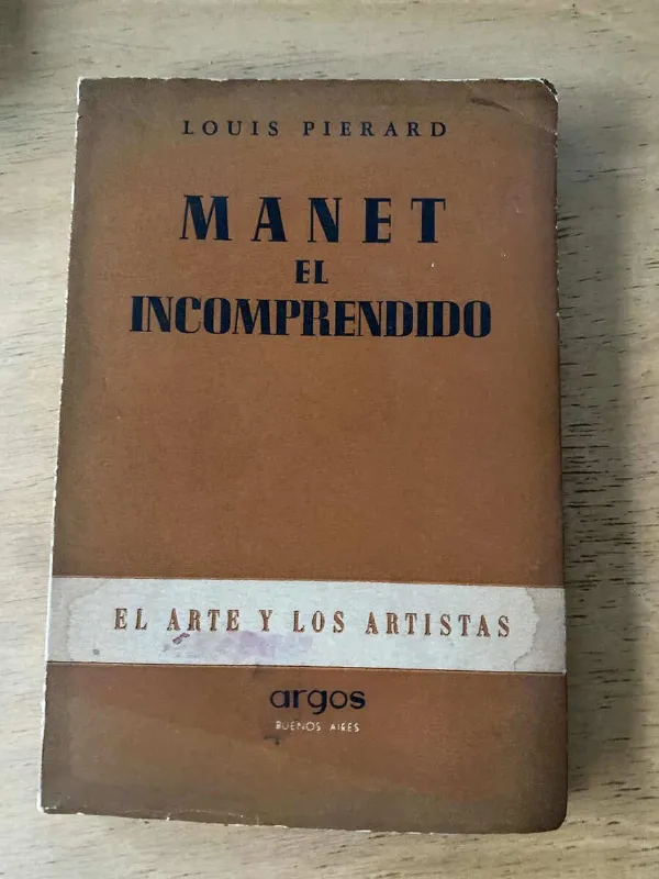Manet El Incomprendido - Pierard, Louis (p3)
