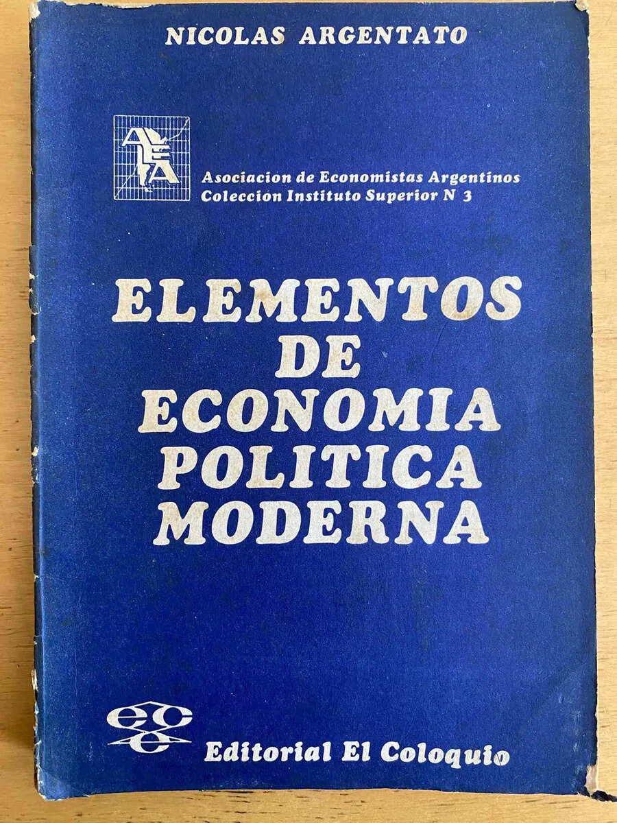 Elementos De Economia Politica Moderna - Argentato, N. (j3)