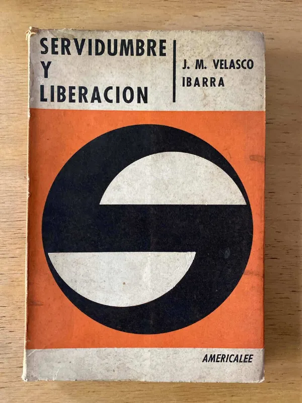 Tapa de Servidumbre Y Liberacion - Velazco Ibarra, J.m. (B5)