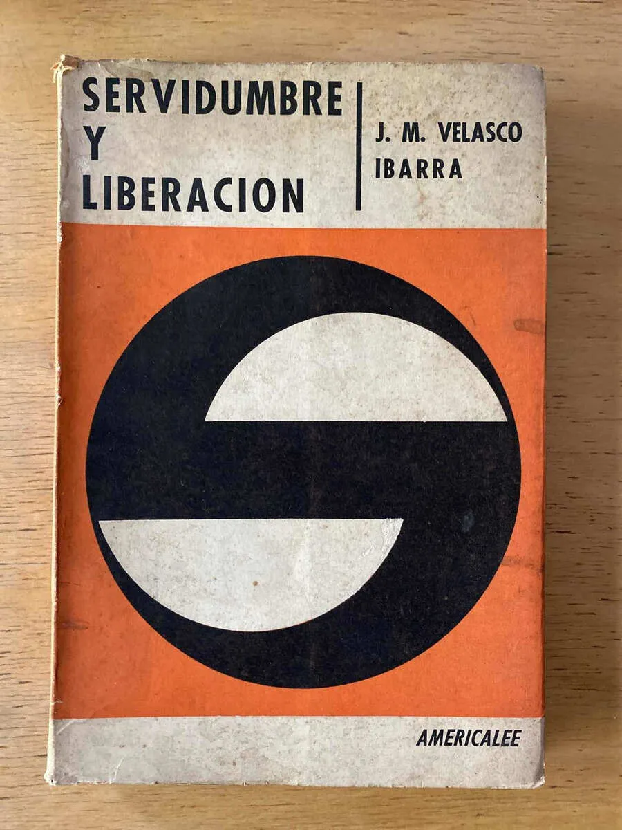 Servidumbre Y Liberacion - Velazco Ibarra, J.m. (B5)