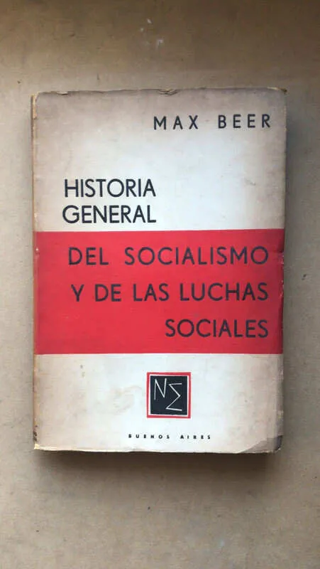 Historia General Del Socialismo Y De Las Luchas- Beer (Ñ4)