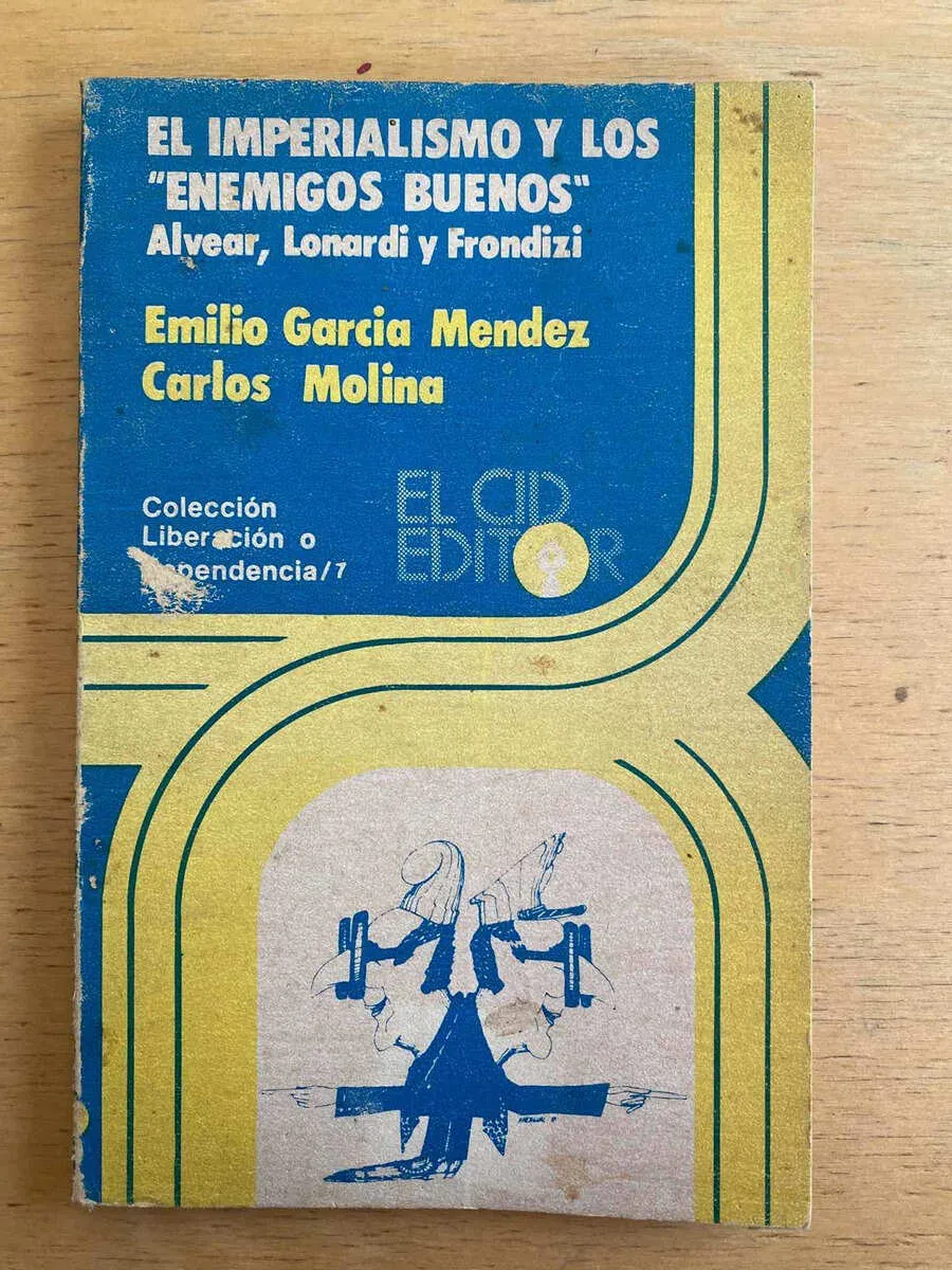 El Imperialismo Y Los Enemigos Buenos- Garcia Mendez (D1)