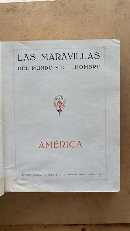 - Las Maravillas Del Mundo Y Del Hombre. America (y3)
