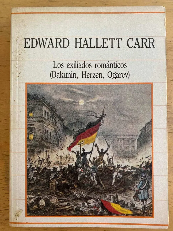 Los Exiliados Romanticos - Hallett Carr, Edward (j1)