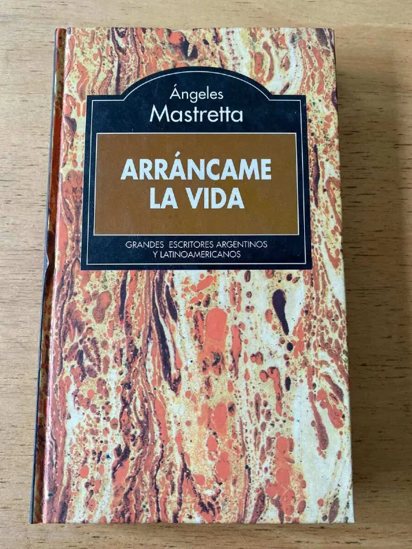 Arrancame La Vida - Mastretta, Angeles (S3)