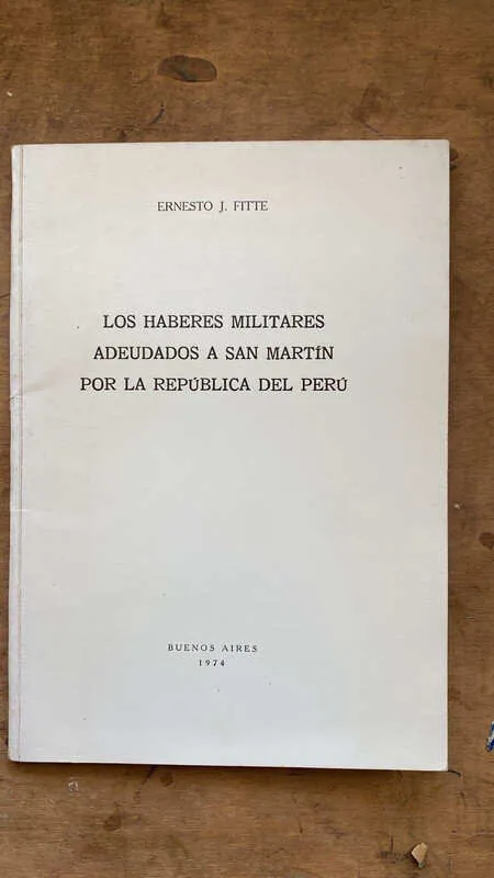 Los Haberes Militares Adeudados A San Martin Por- Fitte (Ff5