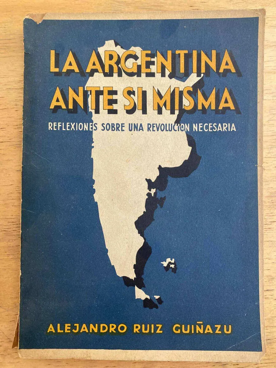 La Argentina Ante Si Misma - Ruiz Guiñazu, Alejandro (j1)