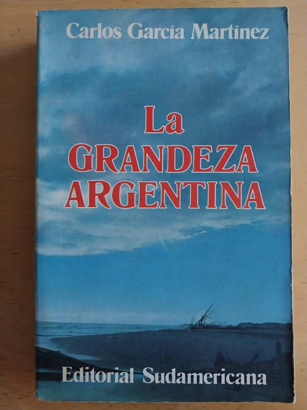 Tapa de Garcia Martinez, Carlos - La Grandeza Argentina (j6)