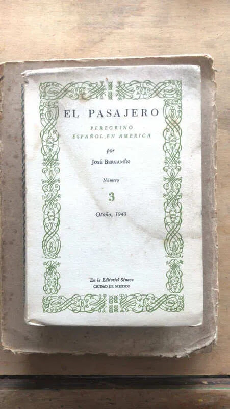 El Pasajero. Peregrino Español En America - Bergamin (cc1)