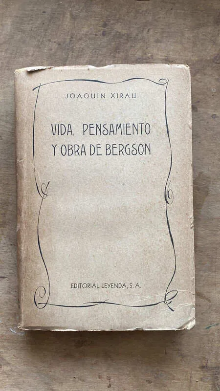 Vida, Pensamiento Y Obra De Bergson - Xirau, Joaquin (N1)