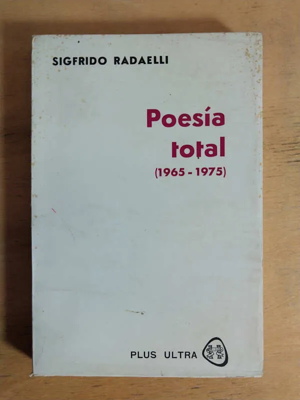 Poesia Total (1965 - 1975) - Radaelli, Sigfrido (ñ2)