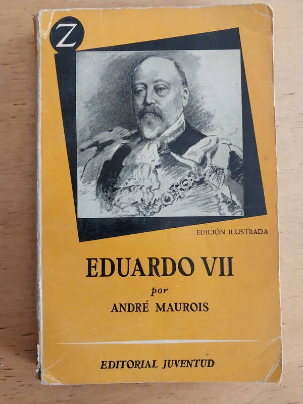 Maurois, Andre - Eduardo Vii (j4)