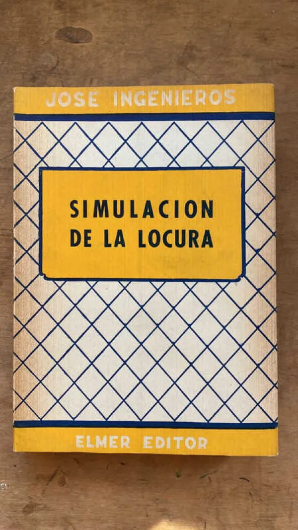 Simulacion De La Locura - Ingenieros, Jose (ee4)