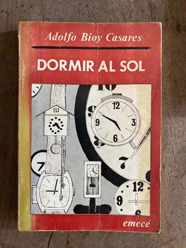 Dormir Al Sol - Bioy Casares, Adolfo (A3)