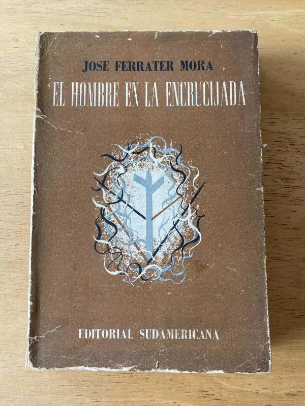 El Hombre En La Encrucijada - Ferrater Mora, Jose (q1)