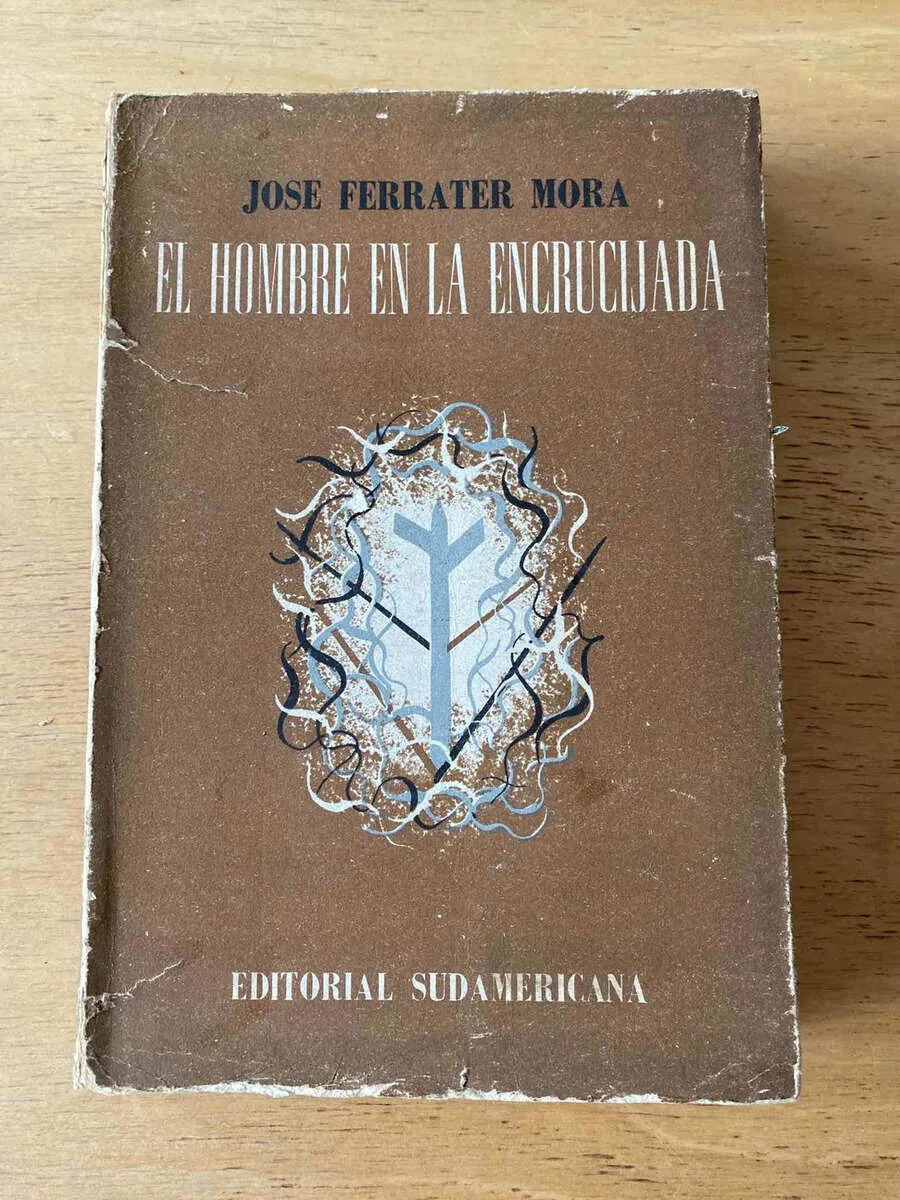 El Hombre En La Encrucijada - Ferrater Mora, Jose (q1)