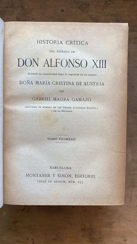 Historia Critica Del Reinado Don Alfonso- Maura Gamazo (HH6)