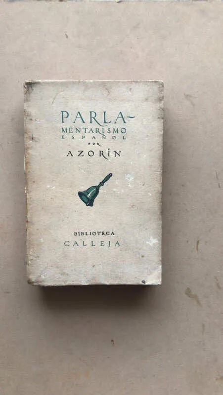 Parlamentarismo Español - Azorin (ñ1)
