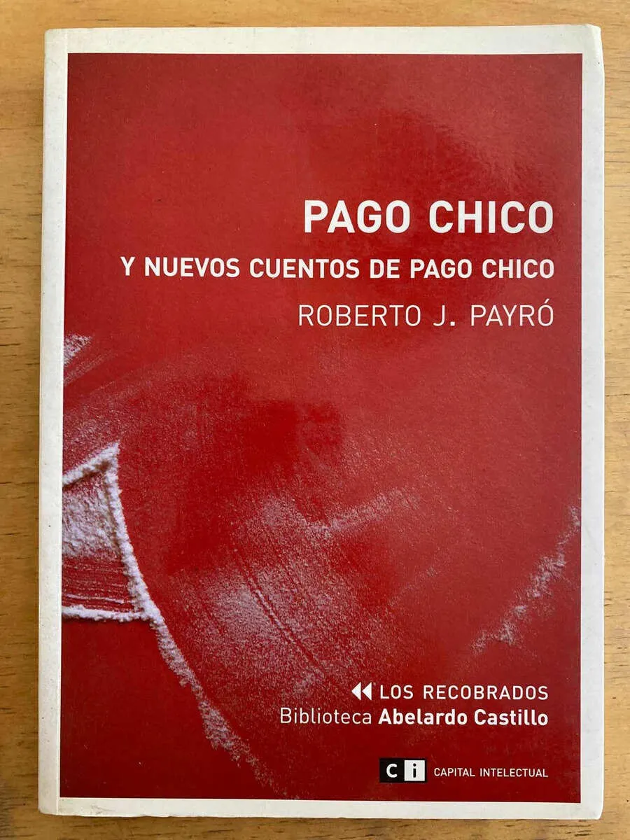 Pago Chico - Payro, Roberto (k6)