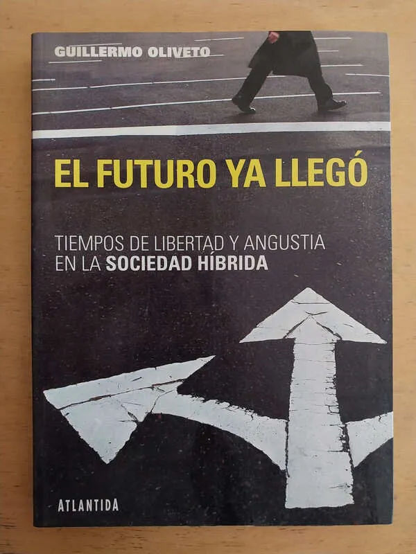 Oliveto, Guillermo - El Futuro Ya Llego. (j7)